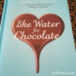Like Water for Chocolate: A Delicious Book Review