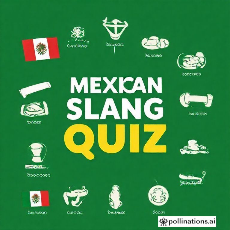 Mexican Slang Quiz: How Fluent Are You?